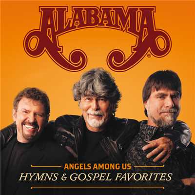 Angels Among Us: Hymns & Gospel Favorites/アラバマ