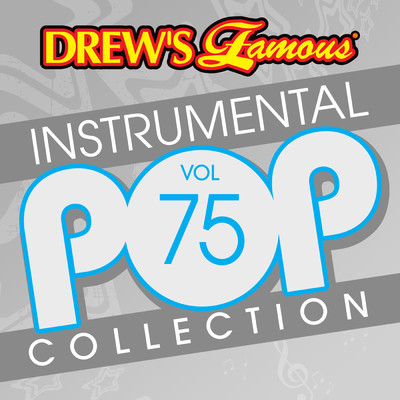 アルバム/Drew's Famous Instrumental Pop Collection (Vol. 75)/The Hit Crew