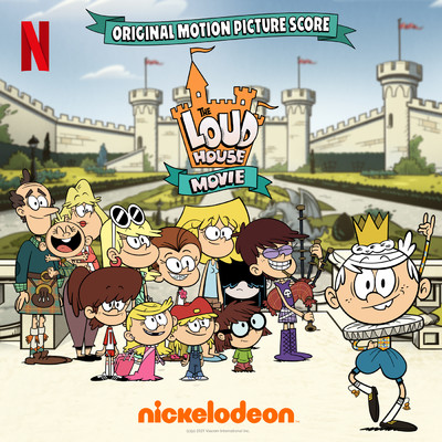 The Loud House Movie (Original Motion Picture Score)/The Loud House／Philip White／クリストファー・レナーツ