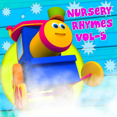 Bob The Train Nursery Rhymes Vol. 5/Bob The Train