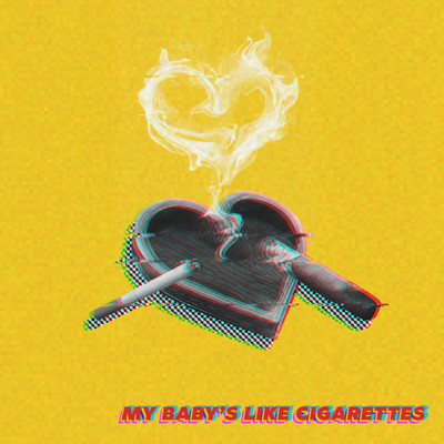 シングル/My Baby's Like Cigarettes/Bakers Eddy