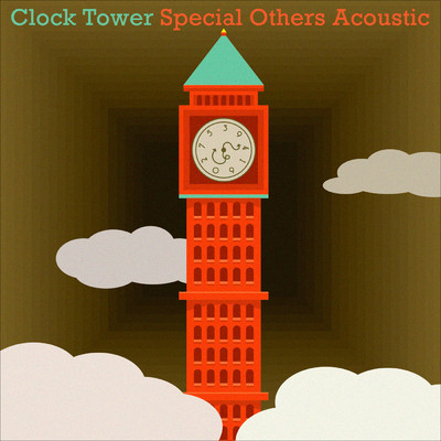 シングル/Clock Tower/SPECIAL OTHERS ACOUSTIC