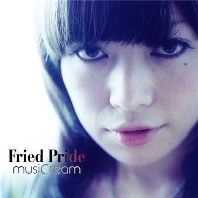 アルバム/ミュージックリーム/FRIED PRIDE