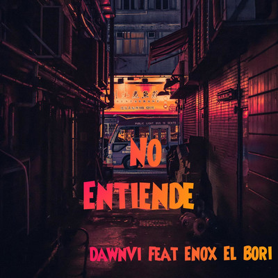 シングル/No Entiende (feat. Enox El Bori)/DawnVi