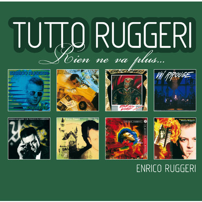 アルバム/Tutto Ruggeri (Rien ne va plus)/Enrico Ruggeri