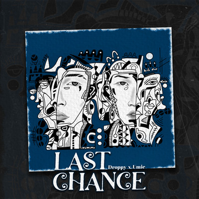 Last Chance/Droppy & Umie