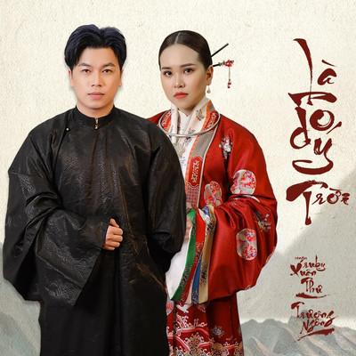 La Do Y Troi/Truong Ngon & Ruby Xuan Thu