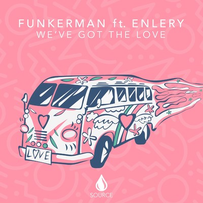 シングル/We've Got The Love (feat. Enlery)/Funkerman