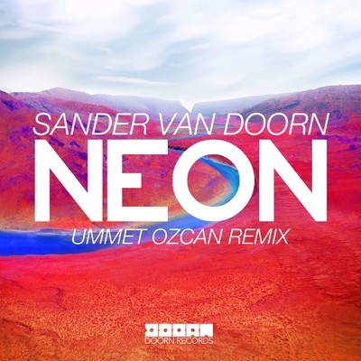Neon (Ummet Ozcan Remix)/Sander van Doorn