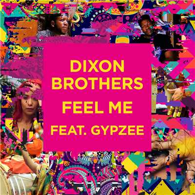 Feel Me (feat. Gypzee)/Dixon Brothers