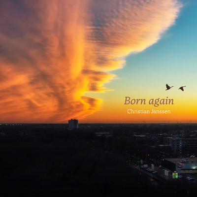 Born again/Christian Janssen