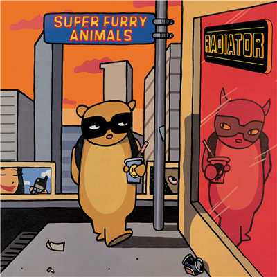 アルバム/Radiator (20th Anniversary Edition)/Super Furry Animals