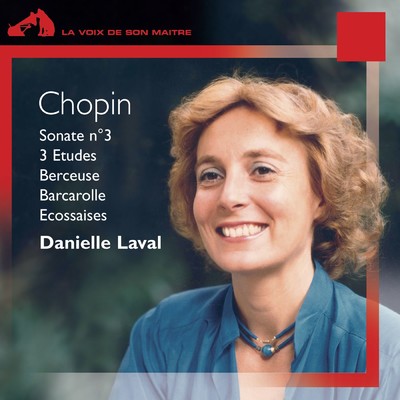 Chopin: Sonate No. 3, 3 Etudes, Berceuse, Barcarolle & Ecossaises/Danielle Laval