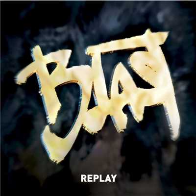 アルバム/Replay/Blast
