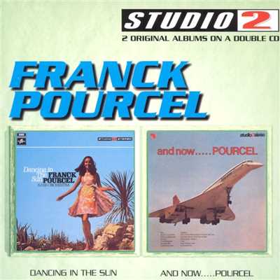 Dancing In The Sun／And Now.../Franck Pourcel