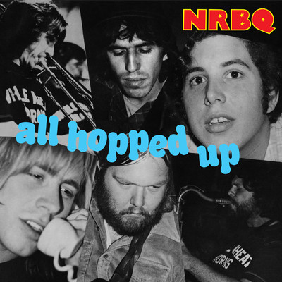 All Hopped Up (Deluxe)/NRBQ
