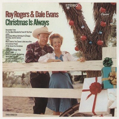 Christmas Is Always/Roy Rogers／Dale Evans