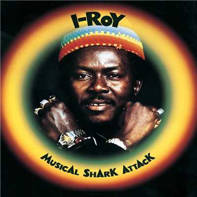 Musical Shark Attack/I-Roy
