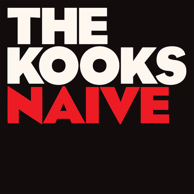 シングル/ナイーヴ/The Kooks