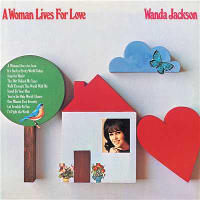 アルバム/A Woman Lives For Love/Wanda Jackson