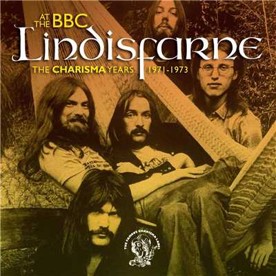 Lindisfarne At The BBC (The Charisma Years 1971-1973)/Lucas Fendrich
