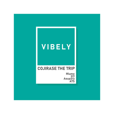アルバム/VIBELY/COJIRASE THE TRIP