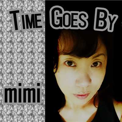 シングル/TIME GOES BY〜ピアノ弾き語りアレンジ〜/mimi