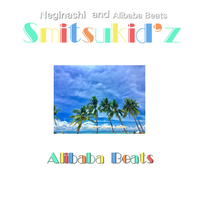 Smitsukid`z & Alibaba Beats