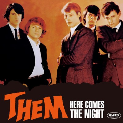 HERE COMES THE NIGHT (STEREO)/THEM