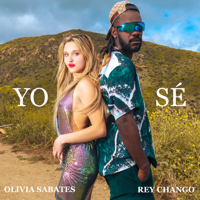 シングル/Yo Se (featuring Rey Chango)/Olivia Sabates