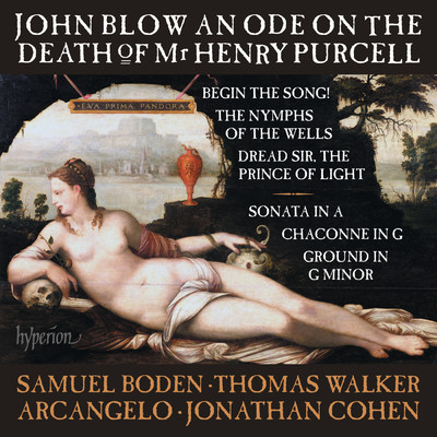 Blow: An Ode on the Death of Mr Henry Purcell: VII. Ye Brethren of the Lyre, and Tuneful Voice/Arcangelo／ジョナサン・コーエン／Samuel Boden／Thomas Walker
