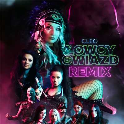 シングル/Lowcy Gwiazd (Remix)/クレオ