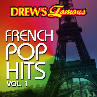 Drew's Famous French Pop Hits Vol. 1/The Hit Crew