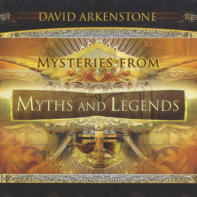 アルバム/Mysteries From Myths And Legends/デヴィッド・アーカンストーン