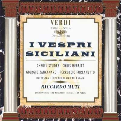 Verdi: I Vespri siciliani/Riccardo Muti／Cheryl Studer／Mario Chingari／Ferrero Poggi／Coro del Teatro alla Scala