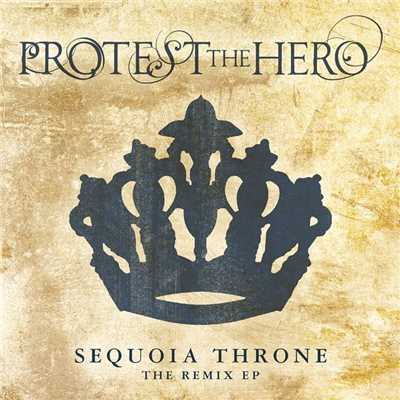 Sequoia Throne (Devin Townsend Remix)/Protest The Hero