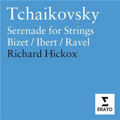 Tchaikovsky: Serenade for Strings etc./Richard Hickox／City of London Sinfonia