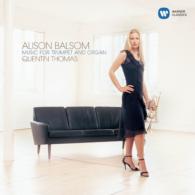 Music for Trumpet and Organ/Alison Balsom & Quentin Thomas