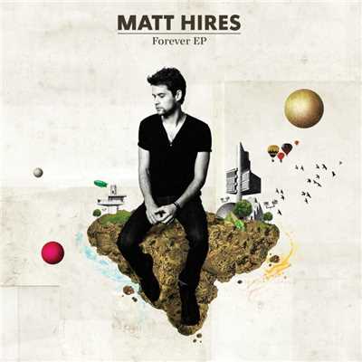アルバム/Forever EP/Matt Hires