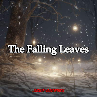 シングル/The Falling Leaves/Jackie Vanderick