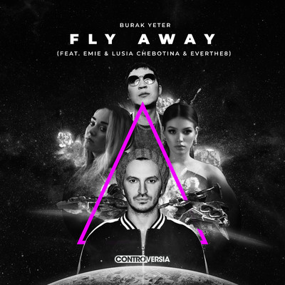 シングル/Fly Away (feat. Emie, Lusia Chebotina & Everthe8)/Burak Yeter