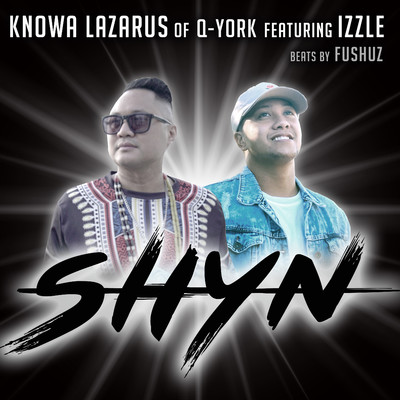 シングル/Shyn (feat. Izzle)/Knowa Lazarus
