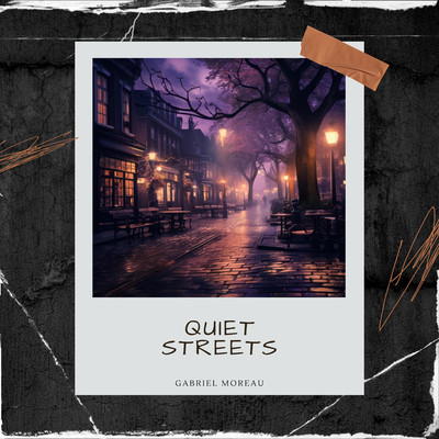 Quiet Streets/Gabriel Moreau