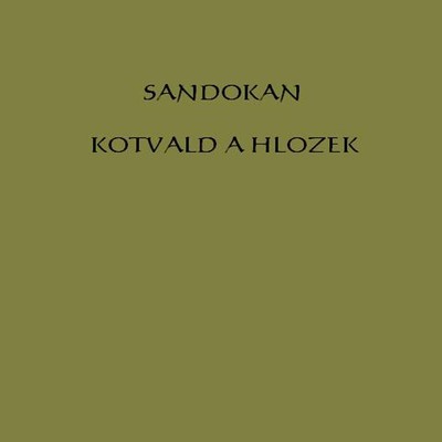 Sandokan/Kotvald a Hlozek