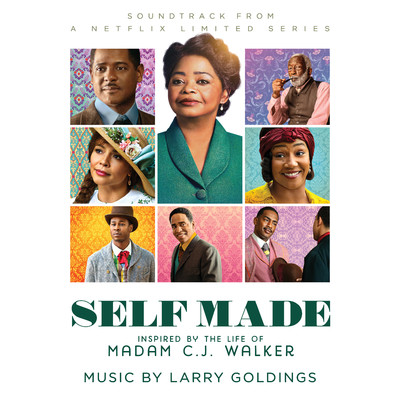 Self Made: Inspired by the Life of Madam C.J. Walker (Soundtrack from a Netflix Limited Series)/Larry Goldings