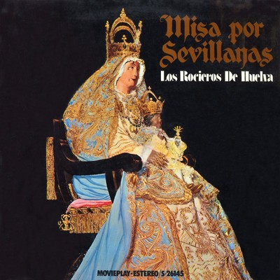 アルバム/Misa por sevillanas/Los Rocieros de Huelva