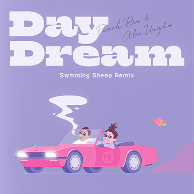 Day Dream(Swimming Sheep Remix)/Peach Boi 