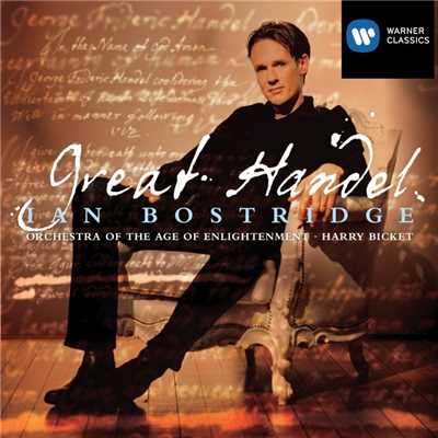 Great Handel/Ian Bostridge／Orchestra of the Age of Enlightenment／Harry Bicket
