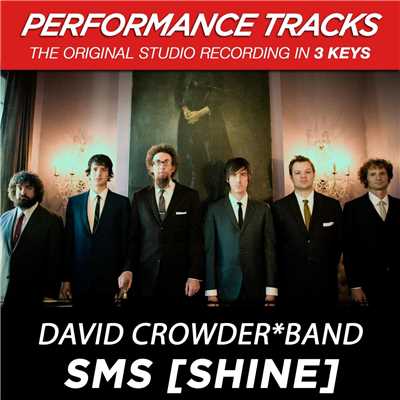 シングル/SMS [Shine] (Low Key Performance Track Without Background Vocals)/David Crowder Band