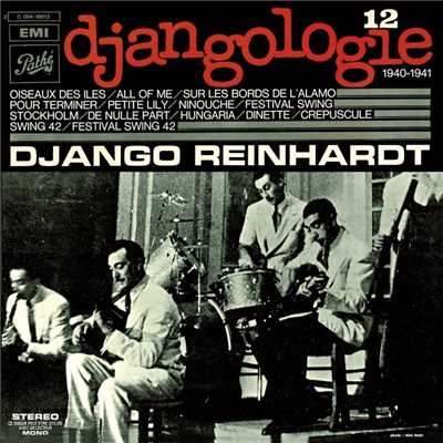 アルバム/Djangologie Vol.12 ／ 1940 - 1941/ジャンゴ・ラインハルト